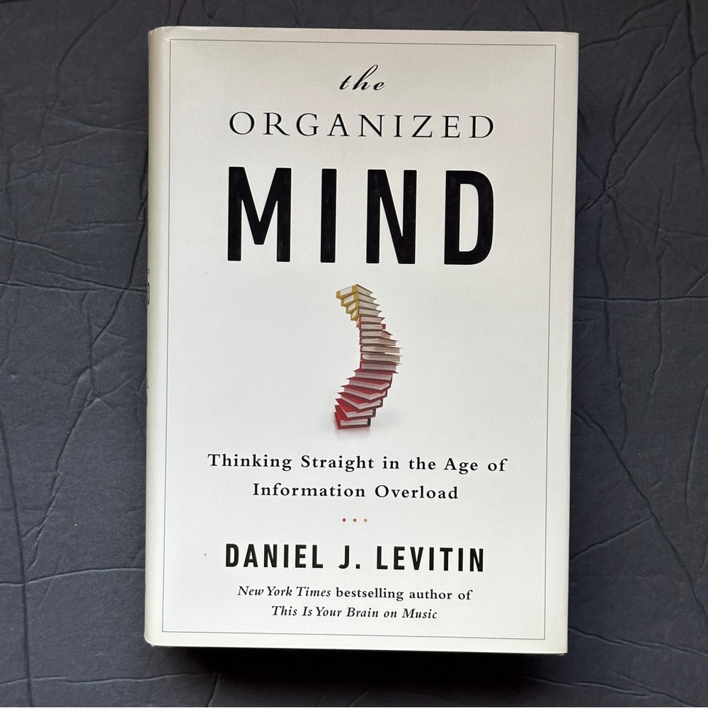 The Organized Mind by Daniel J. Levitin | Self-Help, Psychology |Hardcover Book